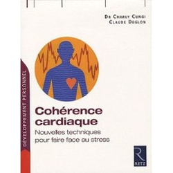 Cohérence cardiaque - Nouvelles techniques pour faire face au stress