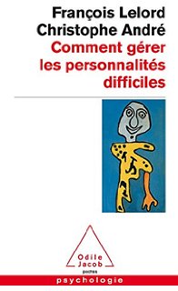 Comment gérer les personnalités difficiles ?