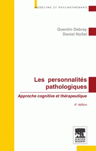 Les personnalités pathologiques - Approche cognitive et thérapeutique