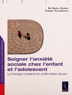 Soigner l’anxiété sociale chez l’enfant et l’adolescent