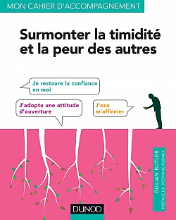 Surmonter la timidité et la peur des autres 